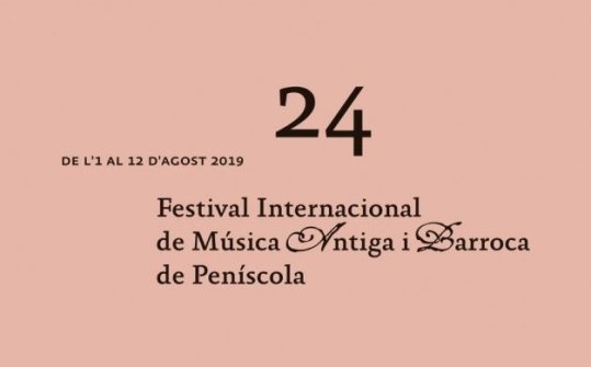 International Festival of Ancient and Baroque Music of Peñíscola 2019