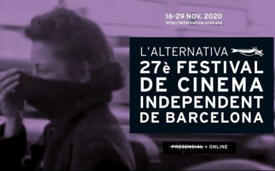 L&#39;Alternativa 2020, 27 Festival de Cine Independiente de Barcelona