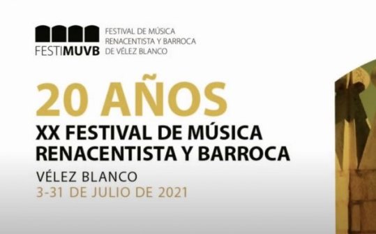 Festival of Renaissance and Baroque Music of Vélez Blanco 2021