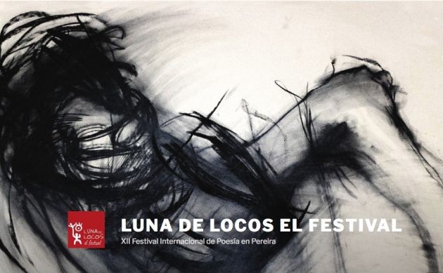 Luna de Locos 2018. Festival Internacional de Poesía en Pereira
