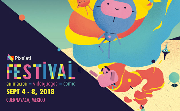 Pixelatl 2018. VII Festival de Animación, Videojuegos, y Cómic