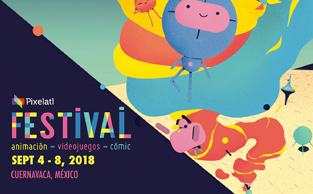 Pixelatl 2018. 7th Animation, Video game and Comic Festival