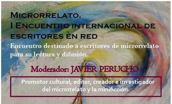 Microrrelato. I Encuentro Internacional de escritores en red 2018