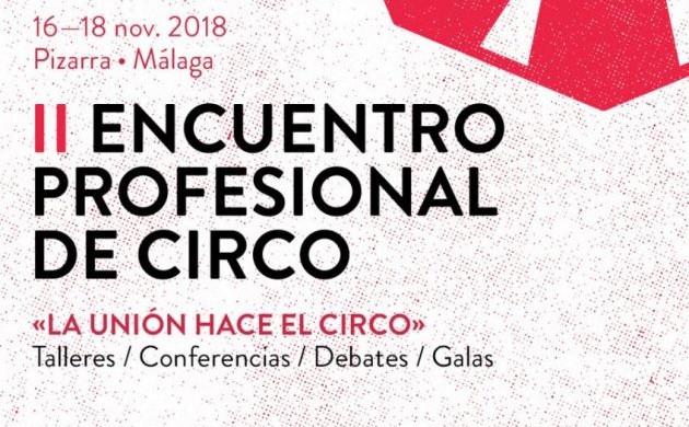 II Encuentro Profesional de Circo 2018 &#39;La unión hace el circo&#39;