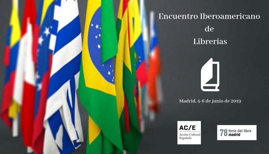 Encuentro Iberoamericano de Librerías. Feria del Libro de Madrid 2019
