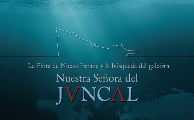 La flota de la Nueva España y la búsqueda del galeón Nuestra Señora del Juncal