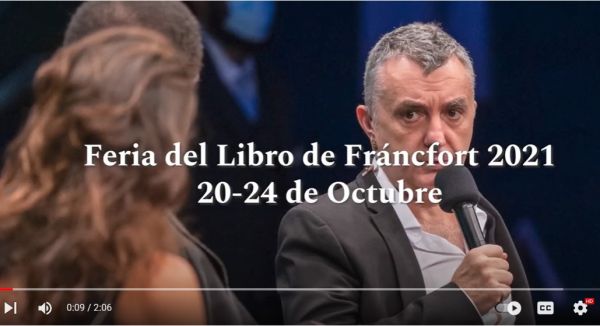 Feria del Libro de Fráncfort. Vídeo Resumen Edición 2021