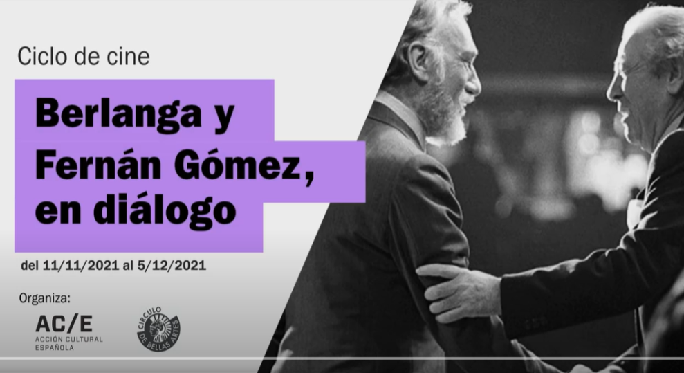 Berlanga and Fernán Gómez, in dialogue. Presentation