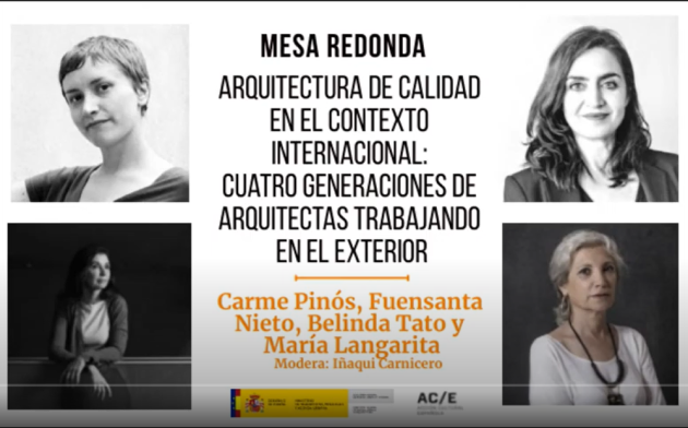 Mesa redonda: Cuatro generaciones de arquitectas trabajando en el exterior...