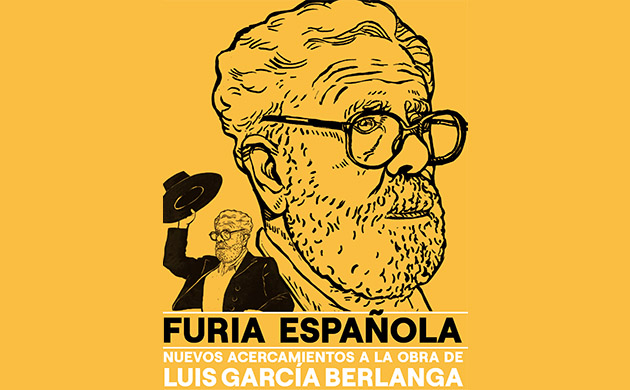 Seminario internacional &#39;Furia Española. Nuevos acercamientos a la obra de Luis García Berlanga&#39;
