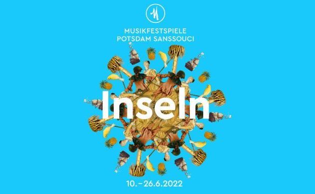Musikfestspiele Potsdam Sanssouci 2022