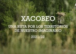 Xacobeo. Una ruta por los territorios de nuestro imaginario