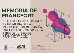Presentación de 'Memoria de Fráncfort | España invitado de Honor en la Feria del Libro de Fráncfort 2022'