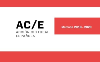 Acción Cultural Española publica su memoria de actividades anual, en esta ocasión, correspondiente a las anualidades de 2019 y 2020.