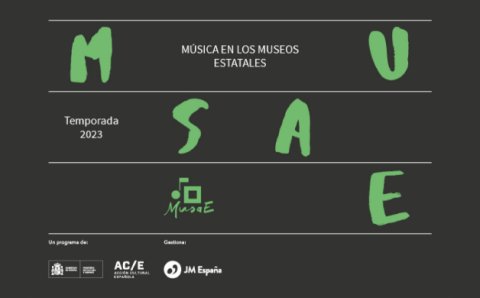 MusaE 2023. Música en los Museos Estatales