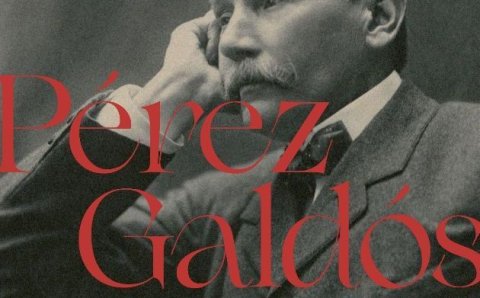 Pérez Galdós en el laberinto de España