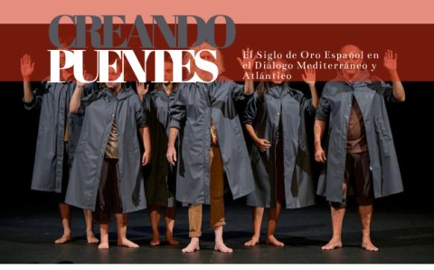 Creating Cultural Bridges 2025: The Spanish Golden Age in the Mediterranean and Atlantic Dialogue
