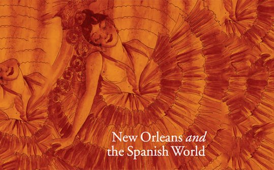 New Orleans and the Spanish World