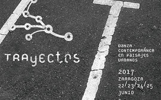 Trayectos 2017. Festival Internacional de Danza Contemporánea en Espacios Urbanos