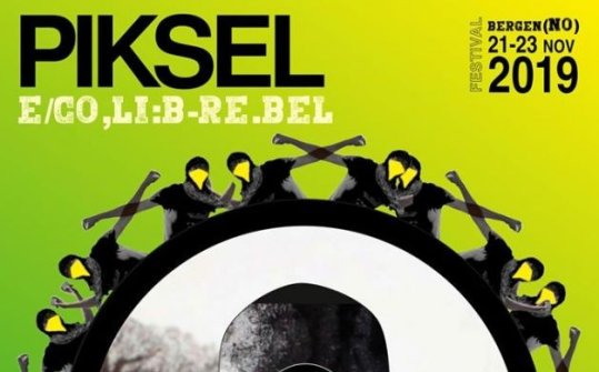 PIKSEL 2019. Festival de arte electónico y libertad tecnológica de Bergen