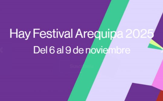 Hay Festival Arequipa 2025