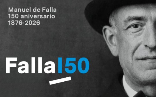 Commemoration of the 150th Anniversary of the Birth of Manuel de Falla (1876 &ndash; 2026)