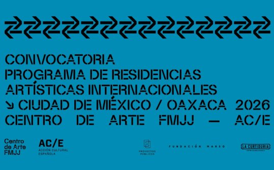 FMJJ residencies at Mexico City / Oaxaca 2026