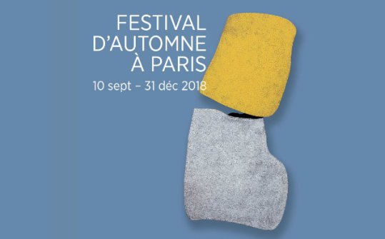 Festival d&#39;Automne à Paris 2018