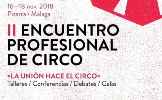II Encuentro Profesional de Circo 2018 &#39;La unión hace el circo&#39;