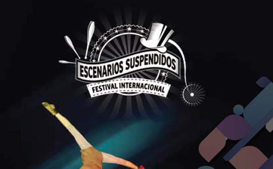 Festival Internacional Escenarios Suspendidos 2019