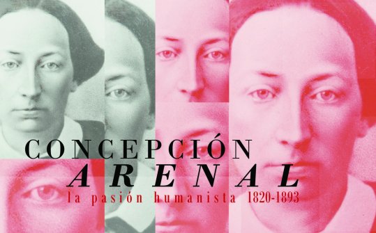 Concepción Arenal. The humanistic passion