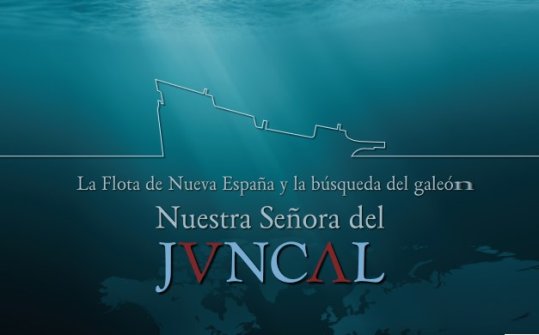 The New Spain fleet and the search for the galleon Nuestra Señora del Juncal