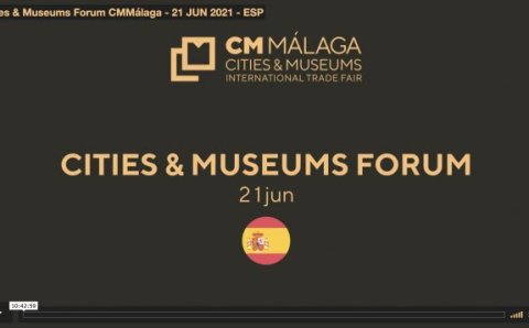Cities & Museums Forum CMMálaga - 21 JUN 2021 - ESP