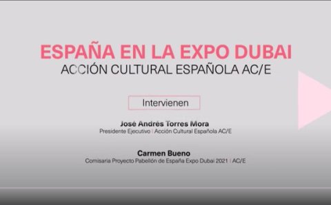 España en la Expo Dubái 2020 | PÚBLICA 21