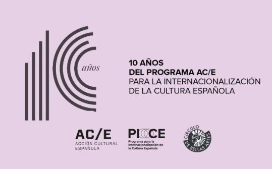Presentación de una década del Programa AC/E para la Internacionalización de la Cultura Española (PICE)
