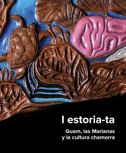 I estoria-ta: Guam, the Mariana Islands and chamorro culture (eBook)
